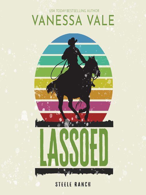 Title details for Lassoed by Vanessa Vale - Available